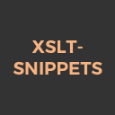 XSLT Snippets